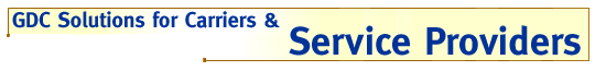 GDC Solutions for Carriers & Service Providers